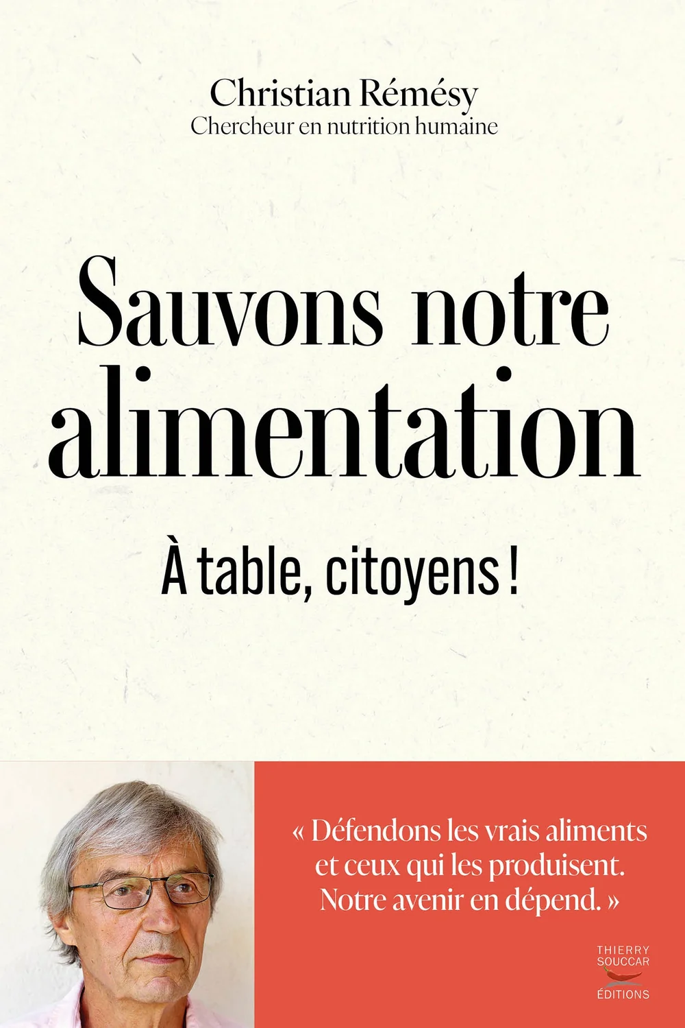 Couverture du livre Sauvons notre alimentation, à table citoyens ! de Christian Rémésy